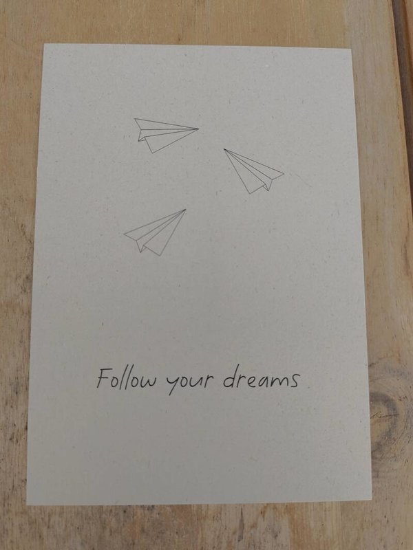 Kraftkaart "Follow your dreams"