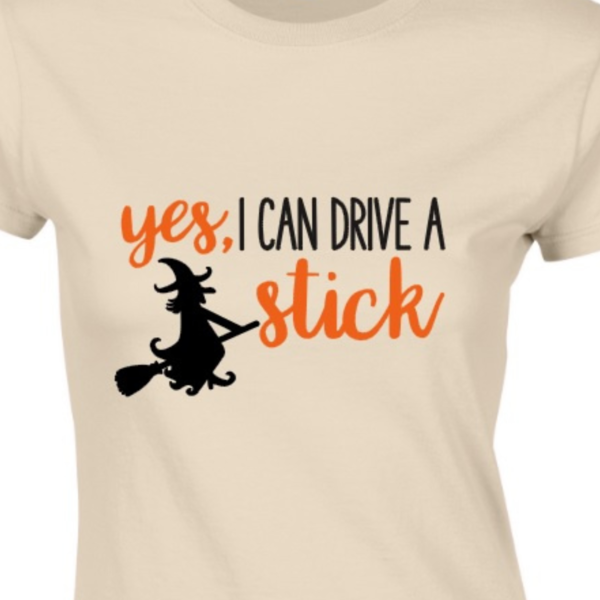 Halloween Damesshirt "Yes I can drive a stick"
